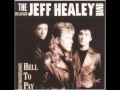 The Jeff Healey Band-Life Beyond The Sky