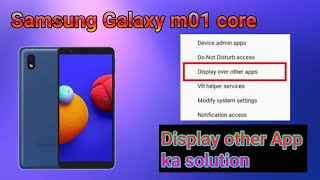 Samsung Galaxy m01 core display over other App ka solution