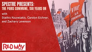Spectre Presents: The Paris Commune, 150 Years On | Red May 2021