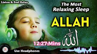 Relaxing Sleep, ALLAH HU, Listen & Feel Relax, Background , Islamic Releases Allah Hu