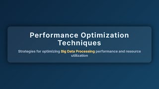 🚀 Boost Big Data Performance: Optimization Techniques for Beginners