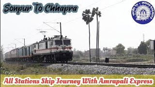 Sonpur To Chhapra ◆ All Stations Skip Journey With Amrapali Express