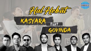Download KASYARA X GOVINDA - Hal Hebat (Official Music Video) mp3
