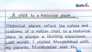 Essay On A Visit To A Historical Place In English || A Visit To A Historical Place Essay  ||
