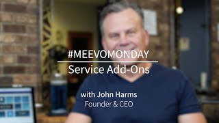 Meevo Monday - Service Add-Ons