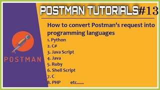 #Tutorials 13 || Postman || How to covert postman request in programming language code