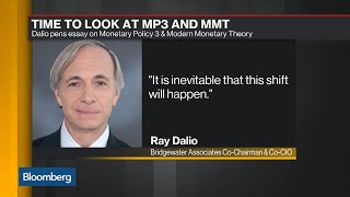 Ray Dalio Sees an Inevitable Shift to MMT