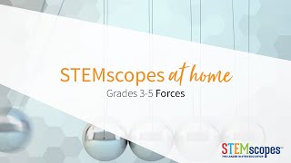3-5 Forces | STEMscopes at Home