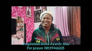 Prophetess Stella Ayanfe Jesu de pelu Adura aseyori ati ibunkun