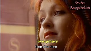 Cyndi Lauper - Time After Time (Tradução/Legendado)