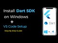 How to install Dart SDK on Windows | How to Install Dark SDK | Install Dart SDK & VS Code Setup