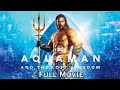 Aquaman and the Lost Kingdom Full Movie | DC Action Adventure Superhero Movie in English