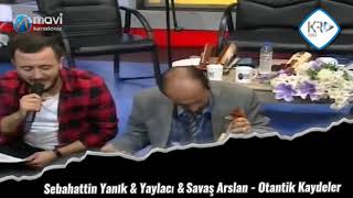 Sebahattin Yanık \u0026 Yaylacı \u0026 Savaş Arslan - Otantik Kaydeler [2020] [HD]