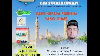 IMAN KEPADA PERKARA GHAIB   ---   Ustadz Wildan L Rahman AL Bantani