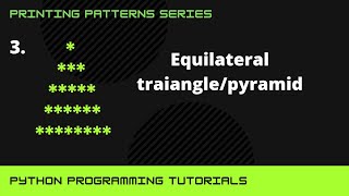 #3 How to print equilateral triangle pattern using python