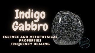 Indigo Gabbro Crystal Healing Frequency Meditation - Expand Consciousness - Connect Spirit + Earth