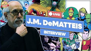 J. M. DeMatteis Interview | Spider-man | Batman | Justice League | Specre | Captain America