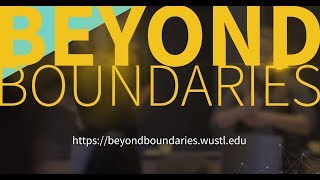 Beyond Boundaries | Washington University