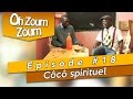 OH ZOUM ZOUM - Côcô spirituel (Saison 3 Episode 18)