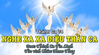 74 Nghe Xa Xa Điệu Thần Ca - Hamo Thuy