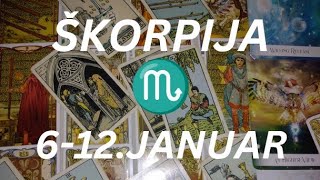 ŠKORPIJA ♏ Hrabrost za sudbinsku pravu ljubav 💞🍀💕 6-12.JANUAR TAROT