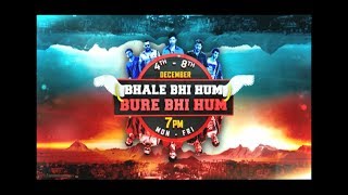 Bhale Bhi Hum Bure Bhi Hum, 4th-8th Dec - 7 PM