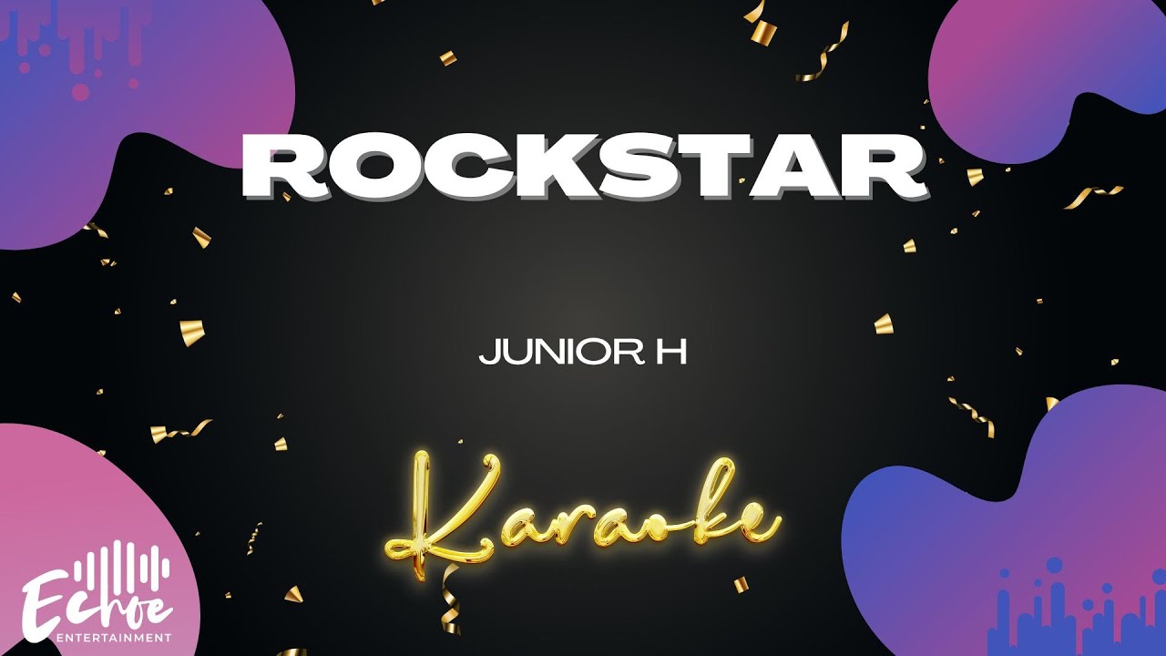 Junior H Rockstar Versión Karaoke Youtube Music