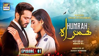 Humrah Drama Episode 1 - [Eng Sub] - Wahaj Ali - Iqra Aziz - Ary Digital Drama