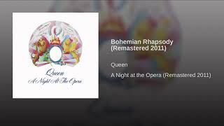 Bohemian Rhapsody (Remastered 2011)