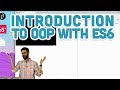 6.1: Introduction to Object-Oriented Programming with ES6 - p5.js Tutorial