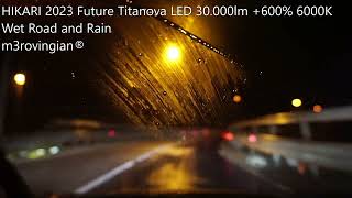 HIKARI 2023 Future Titanova LED on Rain