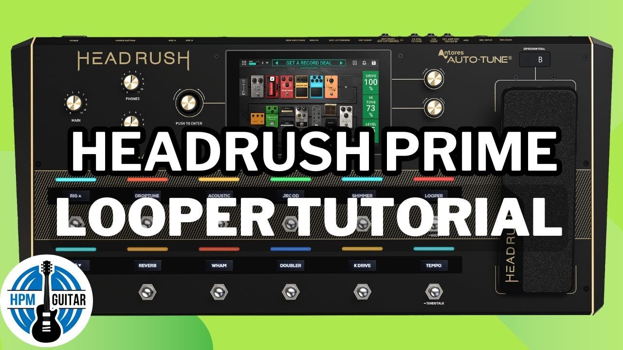 Headrush Prime Looping Tutorial Youtube