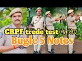 CRPF trede test के लिए Bugle 5 Notes  और Bugler कि पोजिशन कैसे होनचहिए by Telangana police Ramlal