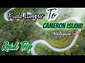 Road Trip Kuala Lumpur To Cameron Highland!!!! Malaysia!!! “ Road Trip”