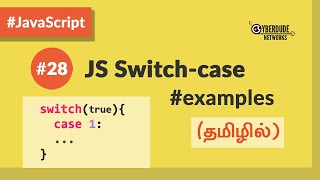 #28 - JavaScript Switch-case (With Examples) - (தமிழில்) (Tamil) | JavaScript Course