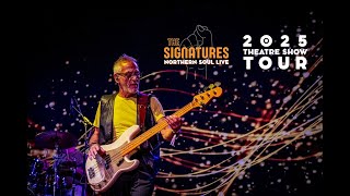 The Signatures, Northern Soul Live 2025 Tour │Theatre Shows