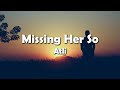 Atli - Missing Her So (Lyrics)