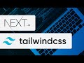 Getting Started with Next.js & Tailwind CSS