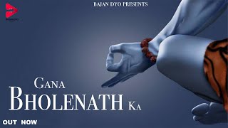Gana Bholenath Ka - Full Song | Harsh Nain | Bholenath Haryanvi Song | Bholenath