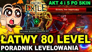 Jak ŁATWO WBIĆ 80 LVL w Path of Exile po Skin - Akt 4 i 5 Poradnik