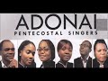 adonai pentecostal singers collection 2020