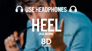 Heel - Jass Manak (8D AUDIO)