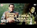 Tubelight - Tinka Tinka Dil Mera | Salman Khan | Pritam | Ft. Jubin Nautiyal