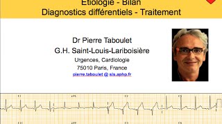 9b. Péricardite. Etiologies, bilan, diagnostics différentiels, ECG, traitement. Dr Taboulet