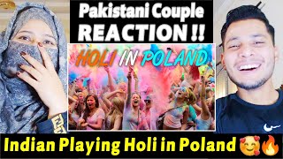 Holi in Poland | Indian 🇮🇳 playing Holi in Poland 🇵🇱🔥|PAKISTAN REACTION