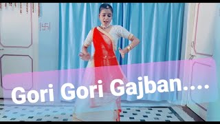Gori Gori Gajban Dance ....By Archana 🥰