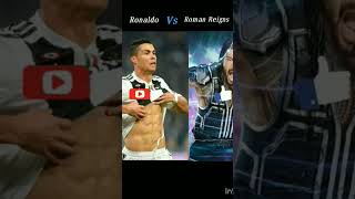 Cristiano Ronaldo vs Roman Reigns#shorts #short #viral  #ytshorts #youtube #cristianoronaldo #roman😱