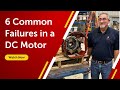 6 Common Failures in a DC Motor