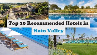 Top 10 Recommended Hotels In Noto Valley | Top 10 Best 5 Star Hotels In Noto Valley