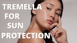 Tremella Mushroom Benefits for Sun Damage Protection